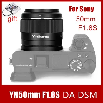 Yongnuo YN50mm F1.8S DA DSM Kamera Lens 50mm F1. 8 Sony E-montaj İçin SONY A6300 A6400 A6500 A7R4 APS-C Çerçeve Otomatik Odaklama AF / MF